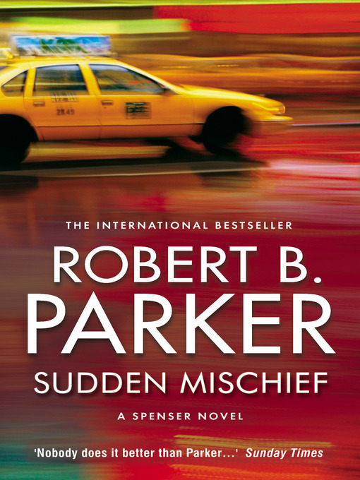 Title details for Sudden Mischief by Robert B Parker - Available